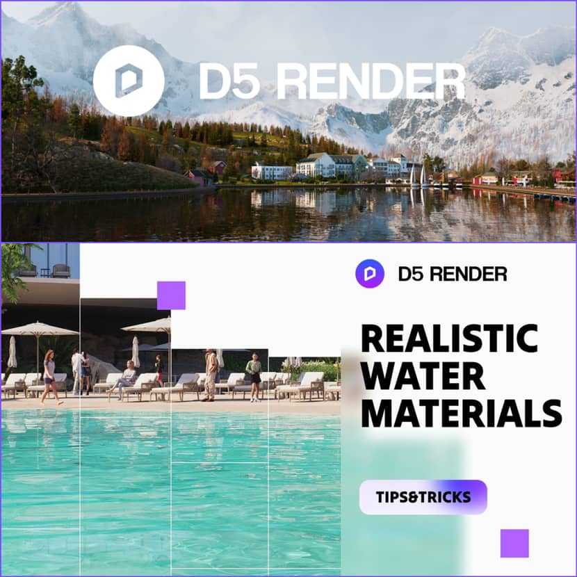 D5 Render - Must-Known Tips To Render Realistic Water Materials