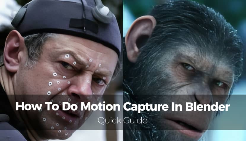 How To Do Motion Capture In Blender: Quick Guide