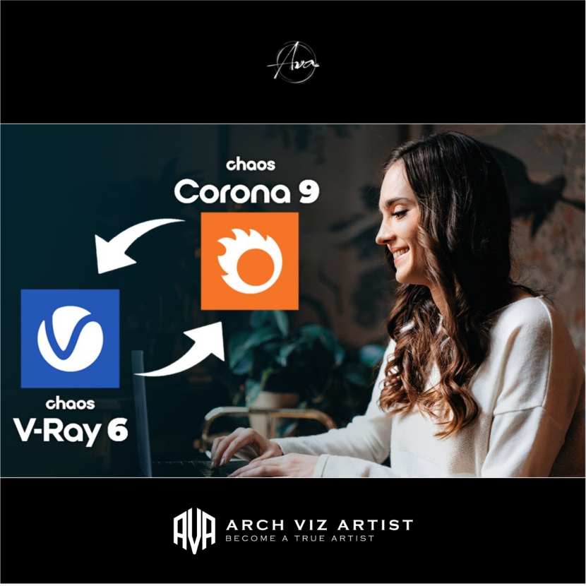 Arch Viz Artist - Know V-Ray? Learn Corona! Know Corona? Learn V-Ray!