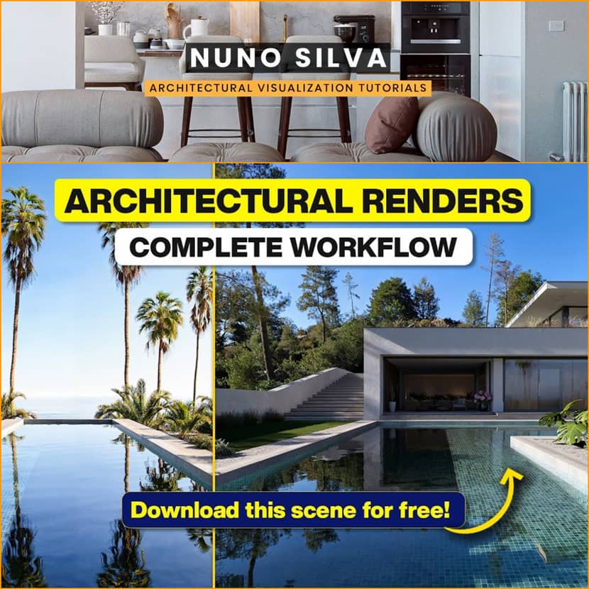 Nuno Silva - The 7-Step Formula to Transform Your Architectural Renders